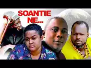 Video: VIVIAN JILL SOANTIE NE 3 Latest Ghanaian Twi Movie